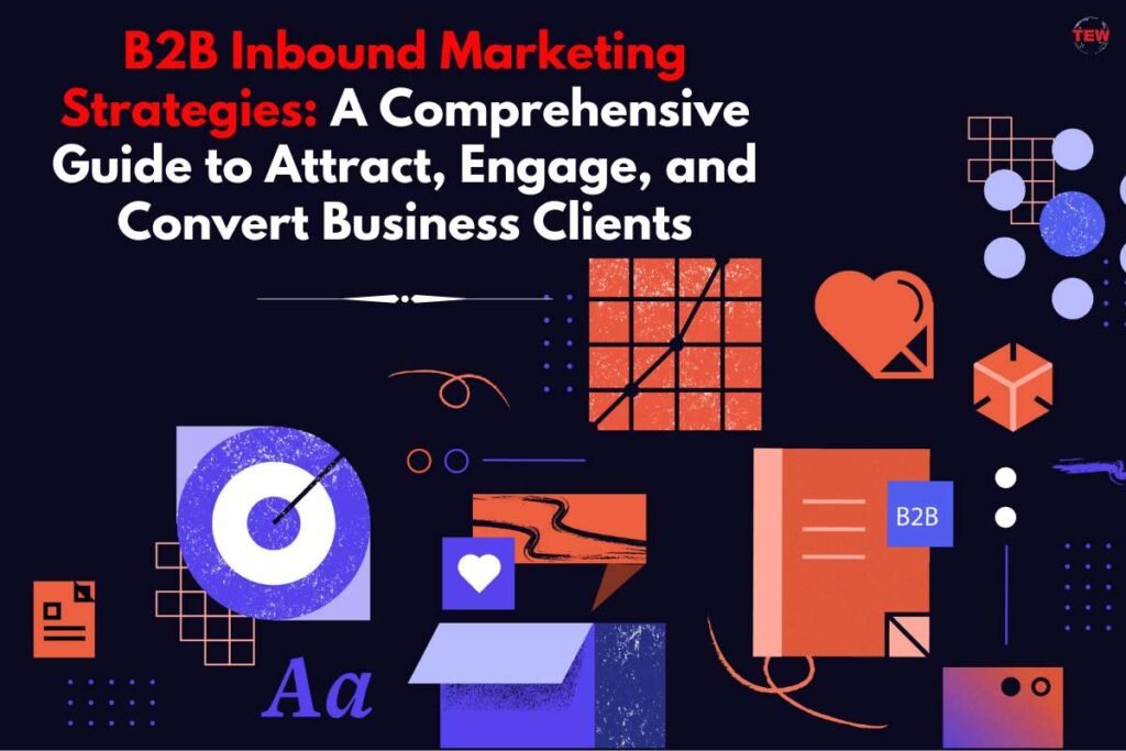 4-best-steps-to-create-b2b-inbound-marketing-strategies-the