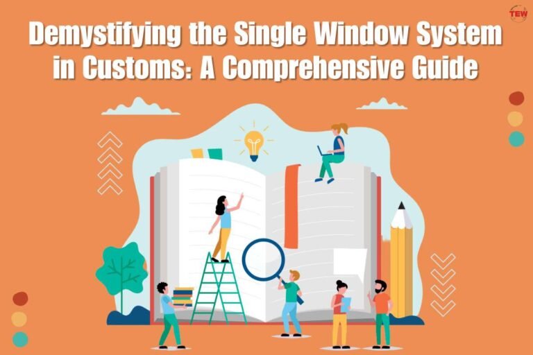 6th Demystifying The Single Window System In Customs A Comprehensive Guide 768x512 