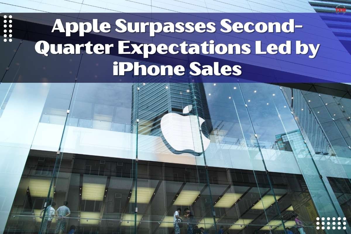 Apple Surpasses Second-Quarter Expectations Led by iPhone Sales