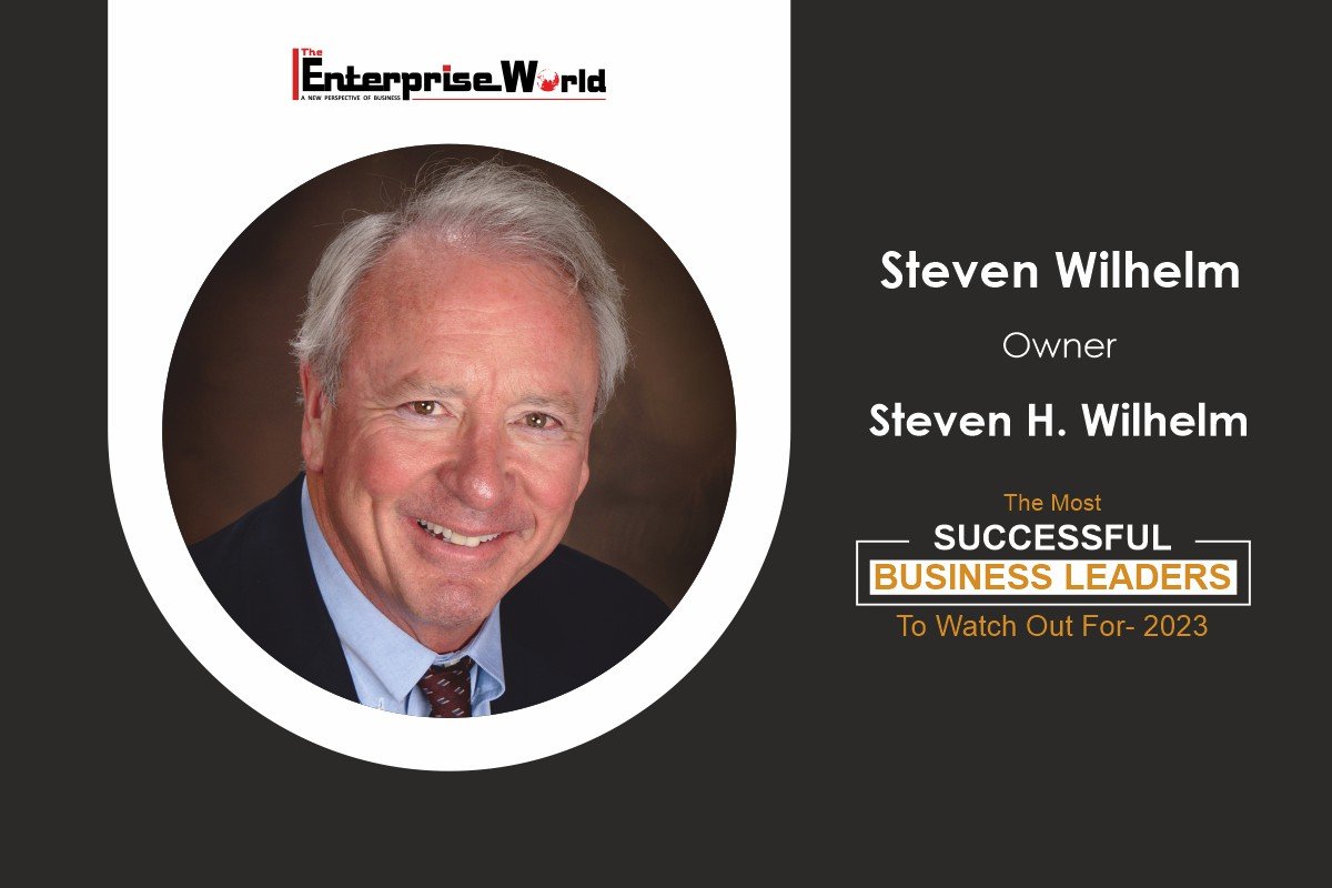 Steven H. Wilhelm: High-Profile Attorney offering Legal Offerings | The Enterprise World
