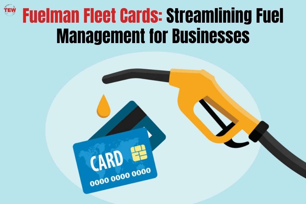 Fuelman Fleet Cards: Streamlining Fuel Management for Businesses