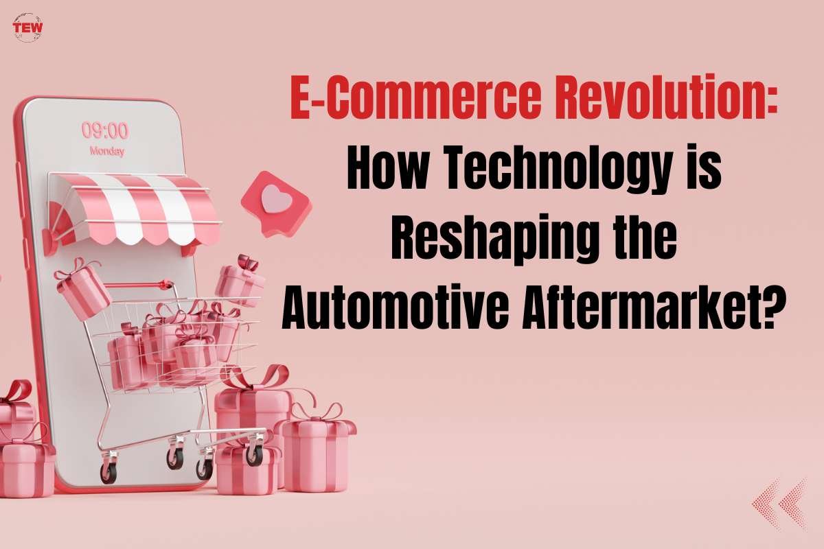 Reshaping E-commerce in the Automotive Aftermarket in 2023 | The Enterprise World