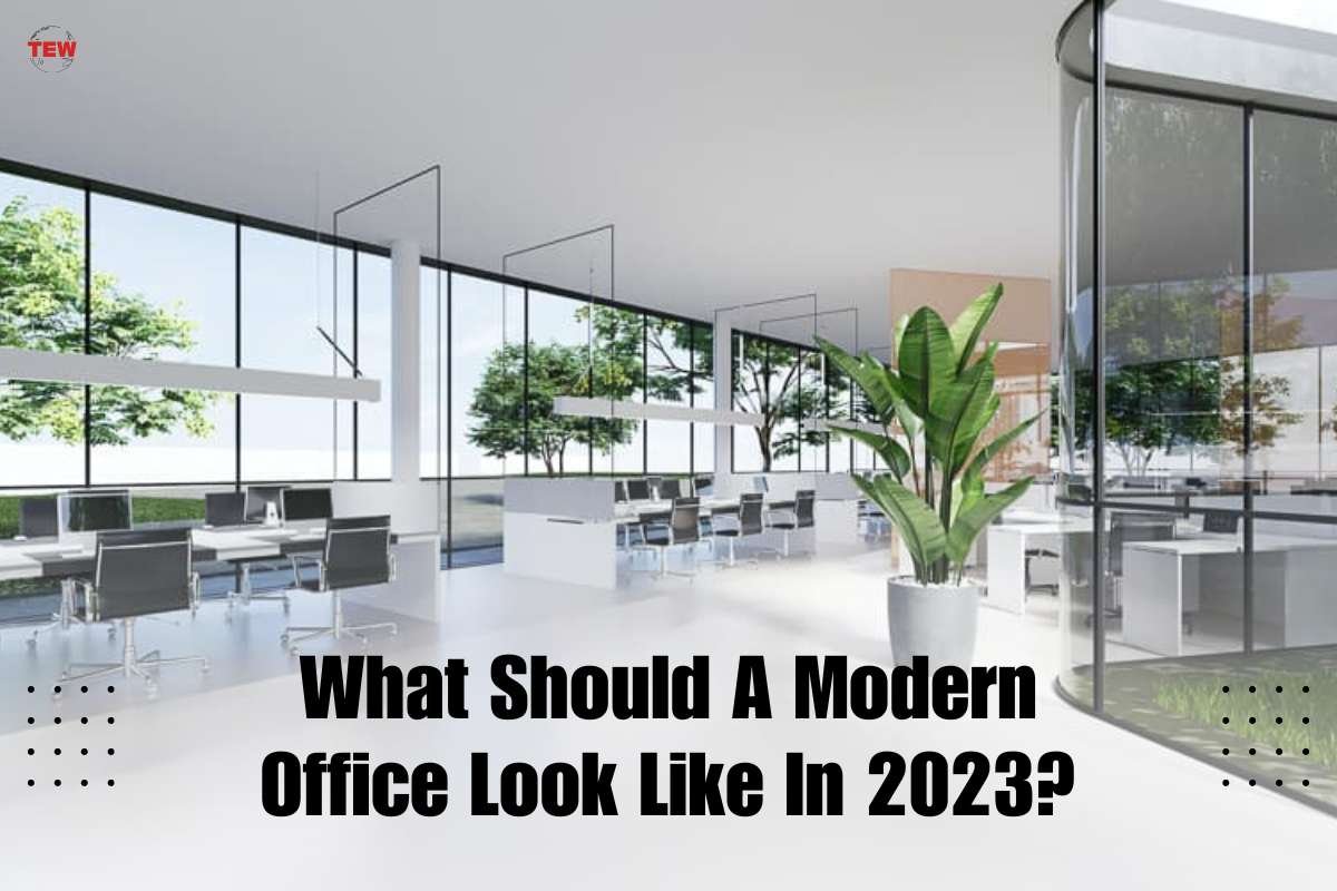 What Should A Modern Office Look Like In 2023?
