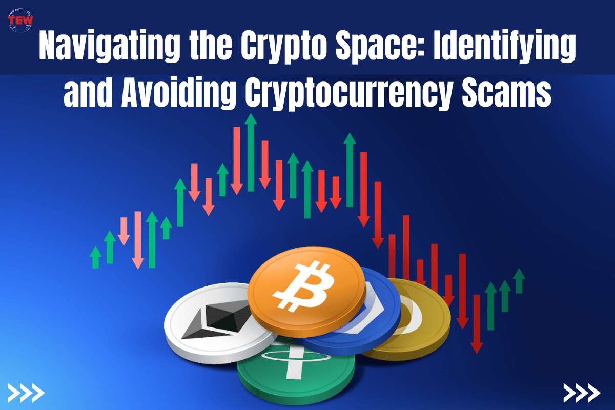 Cryptocurrency Scams: 5 Examples to Identifying and Avoiding It | The Enterprise World