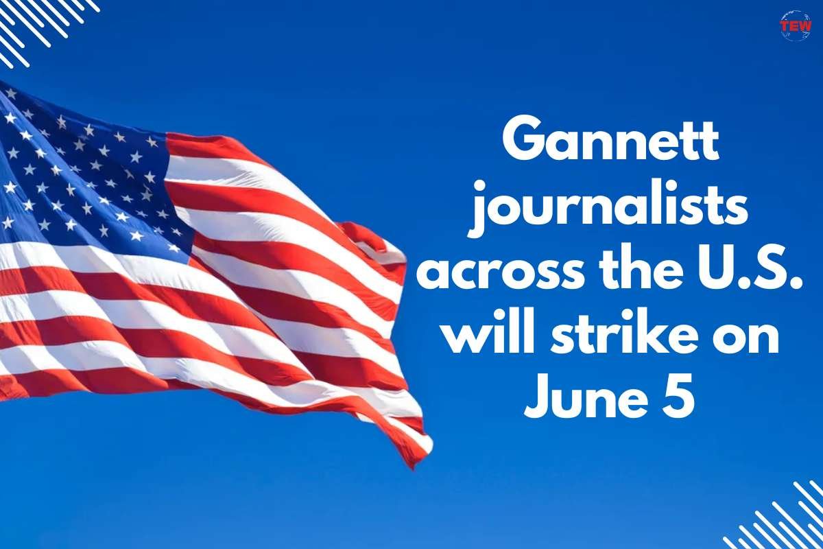 Gannett journalists across the U.S. will strike on June 5