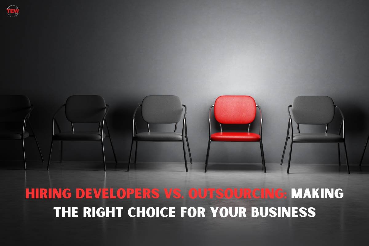 Hiring Developers vs. Outsourcing: Making the Right Choice for Your Business