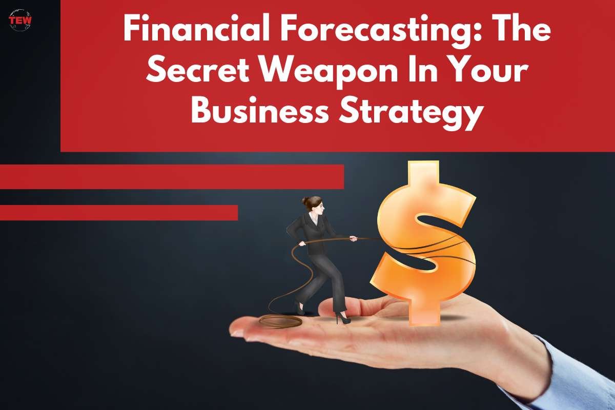 Financial Forecasting: The Secret Weapon In Your Business Strategy  | The Enterprise World