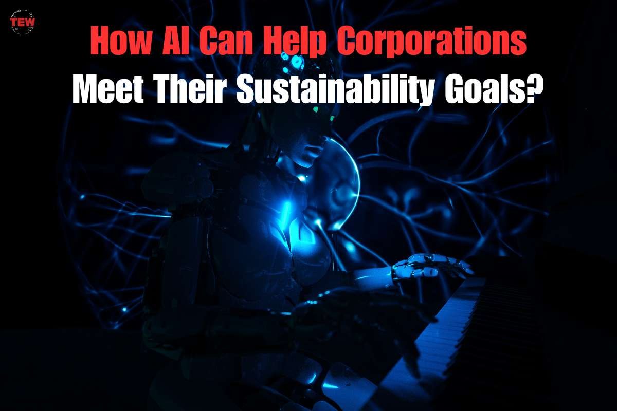 How AI Can Help Corporations Meet Their Sustainability Goals?