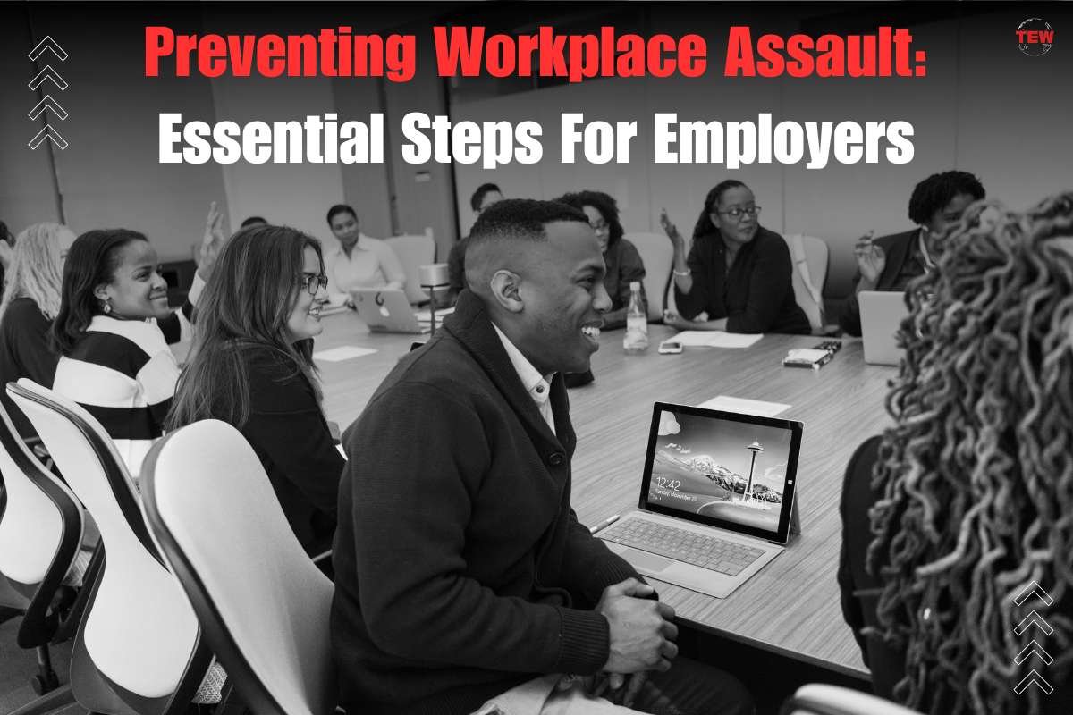 Preventing Workplace Assault: 8 Essential Steps For Employers | The Enterprise World
