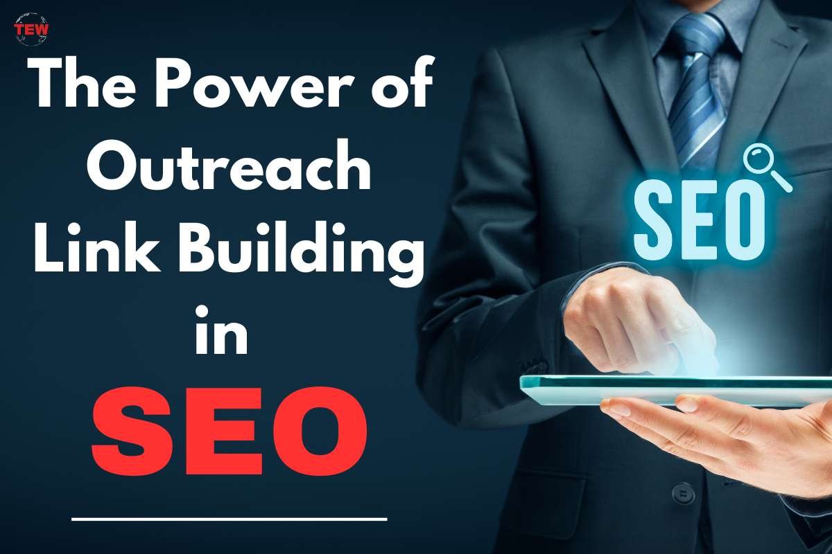 The Power of Outreach Link Building in SEO | The Enterprise World