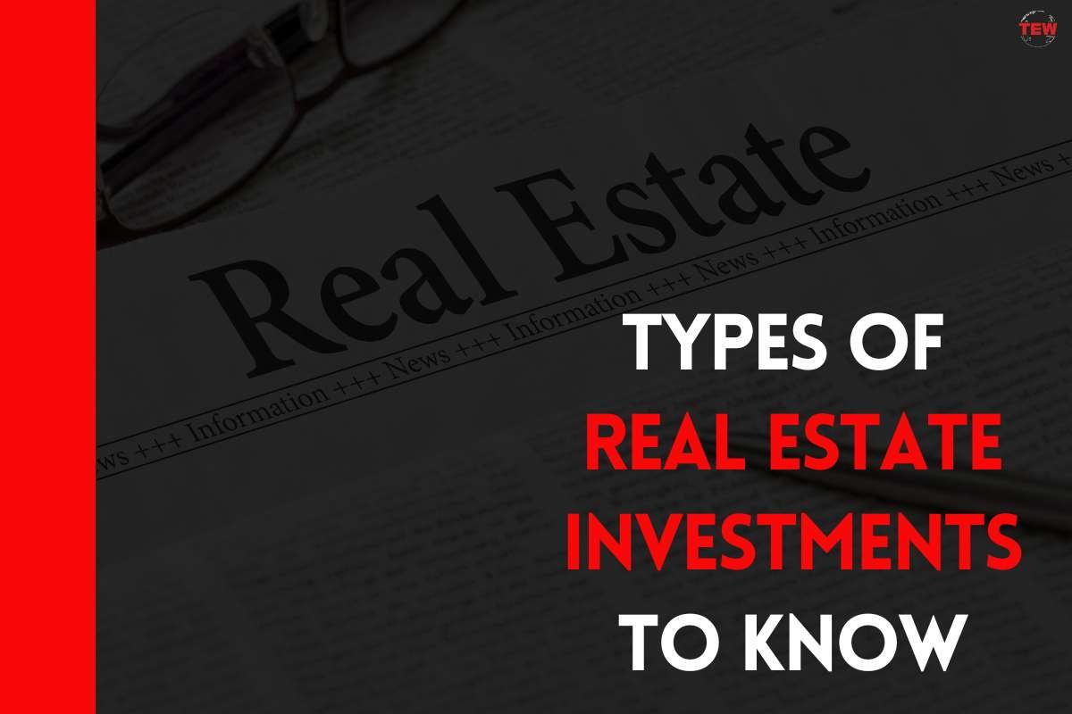 Types Of Real Estate Investments To Know