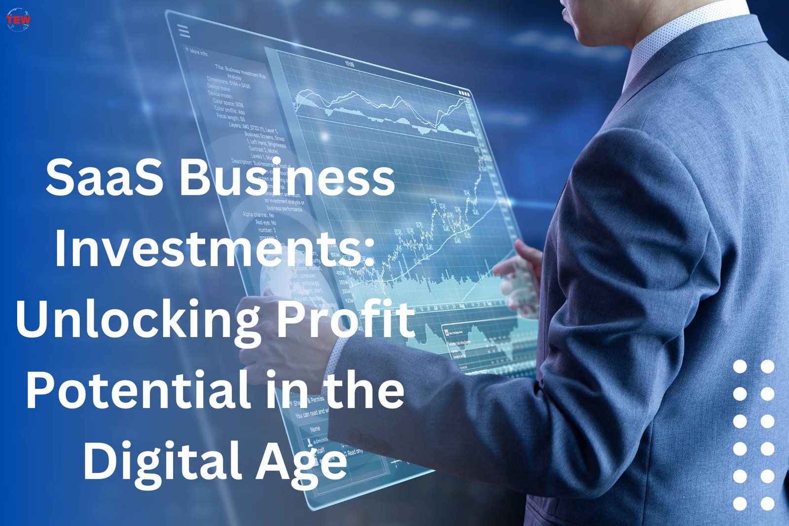 SaaS Business Investments: Unlocking Profit Potential in the Digital Age | The Enterprise World