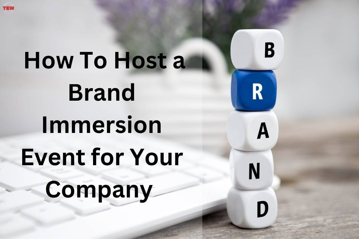 How To Host a Brand Immersion Event for Your Company?
