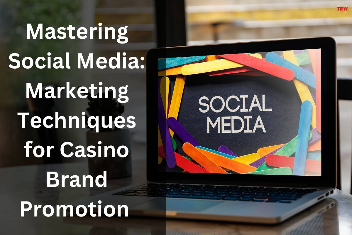 Mastering Social Media: Marketing Techniques for Casino Brand Promotion | The Enterprise World