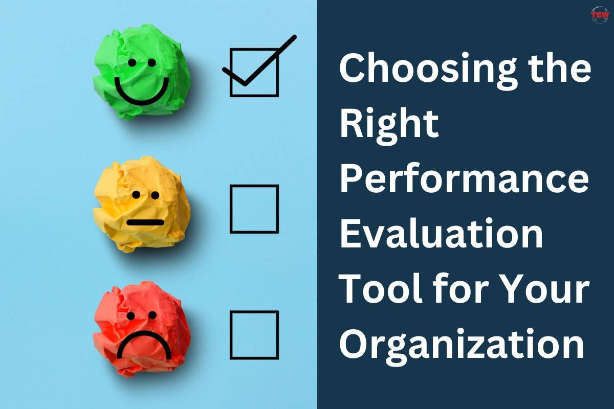 Choosing the Right Performance Evaluation Tool for Your Organization 