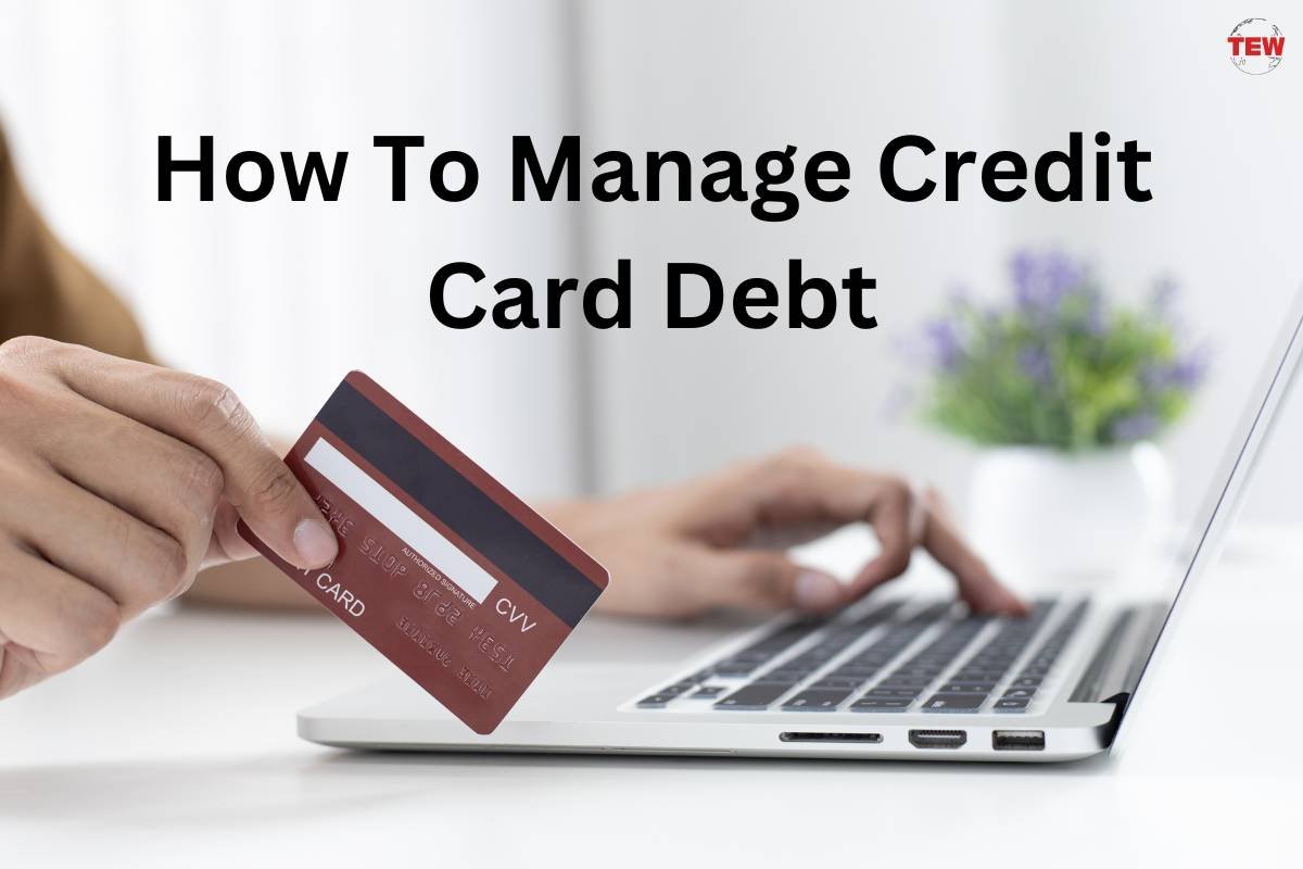 How To Manage Credit Card Debt? 6 Strategies | The Enterprise World