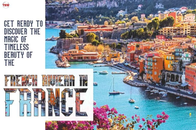 French Riviera in France: Get ready to discover the Magic of Timeless ...