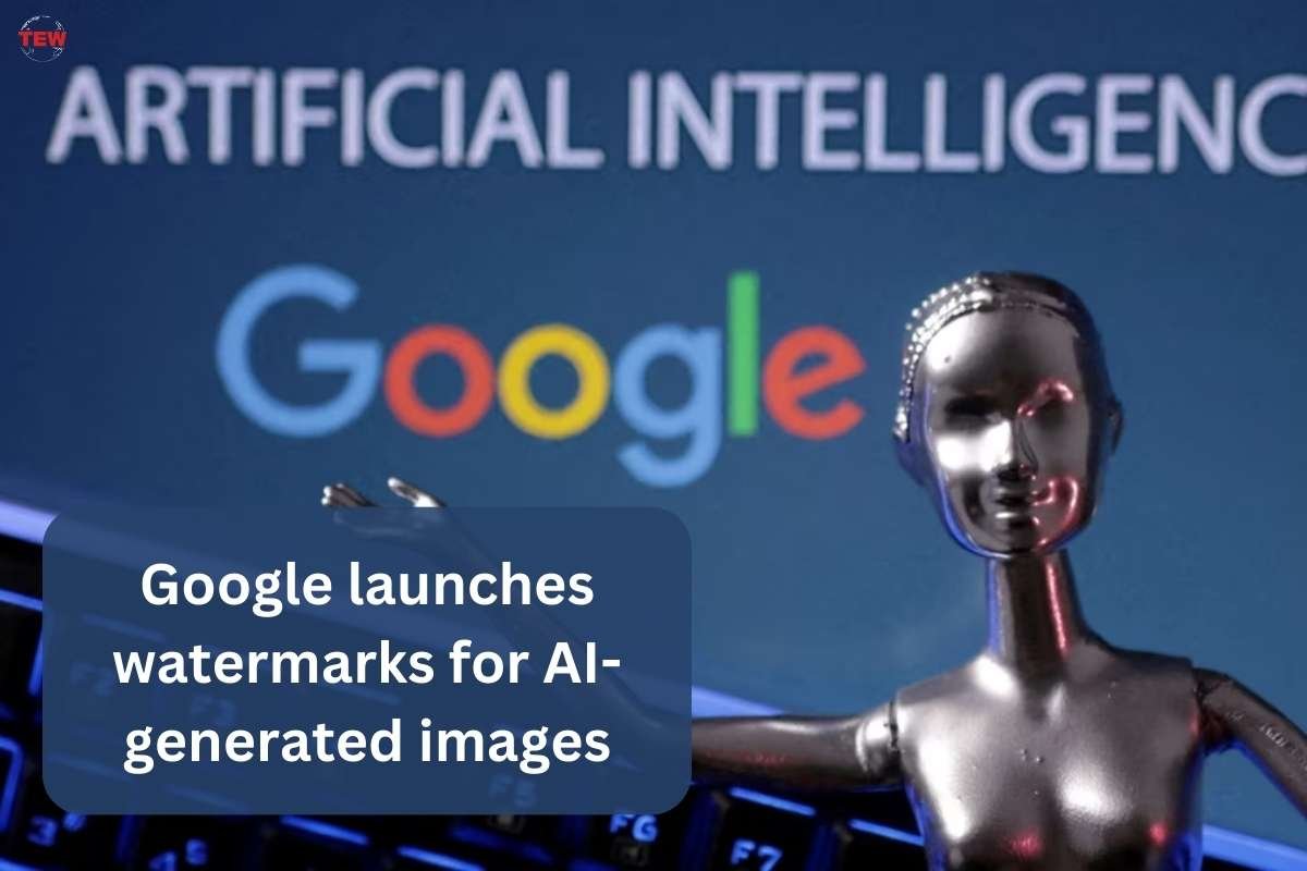 Google launches watermarks for AI-generated images | The Enterprise World