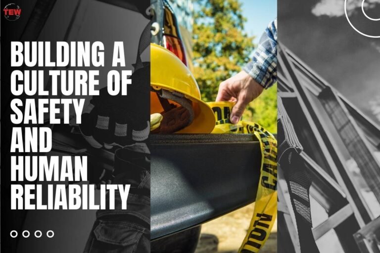 Building a Culture of Safety and Human Reliability in 2023 | The ...