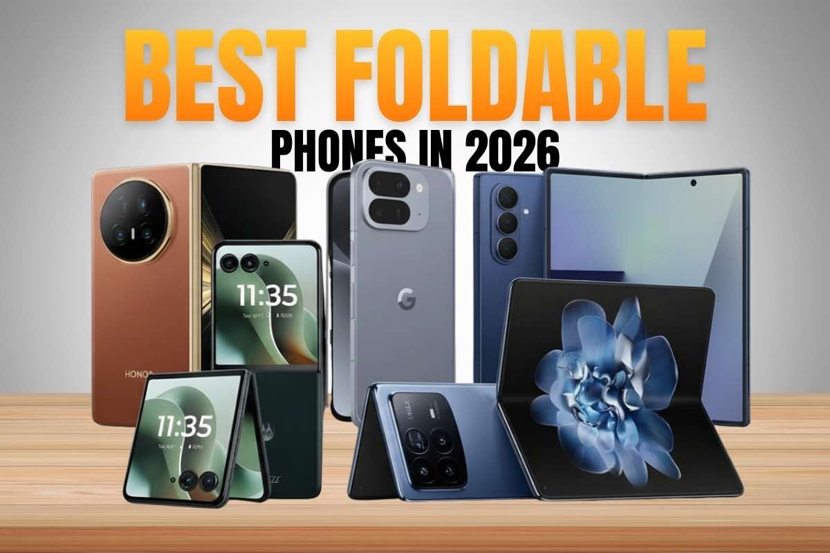 5 Best Foldable Phones in 2026- Adavantages | Future Trends | The Enterprise World