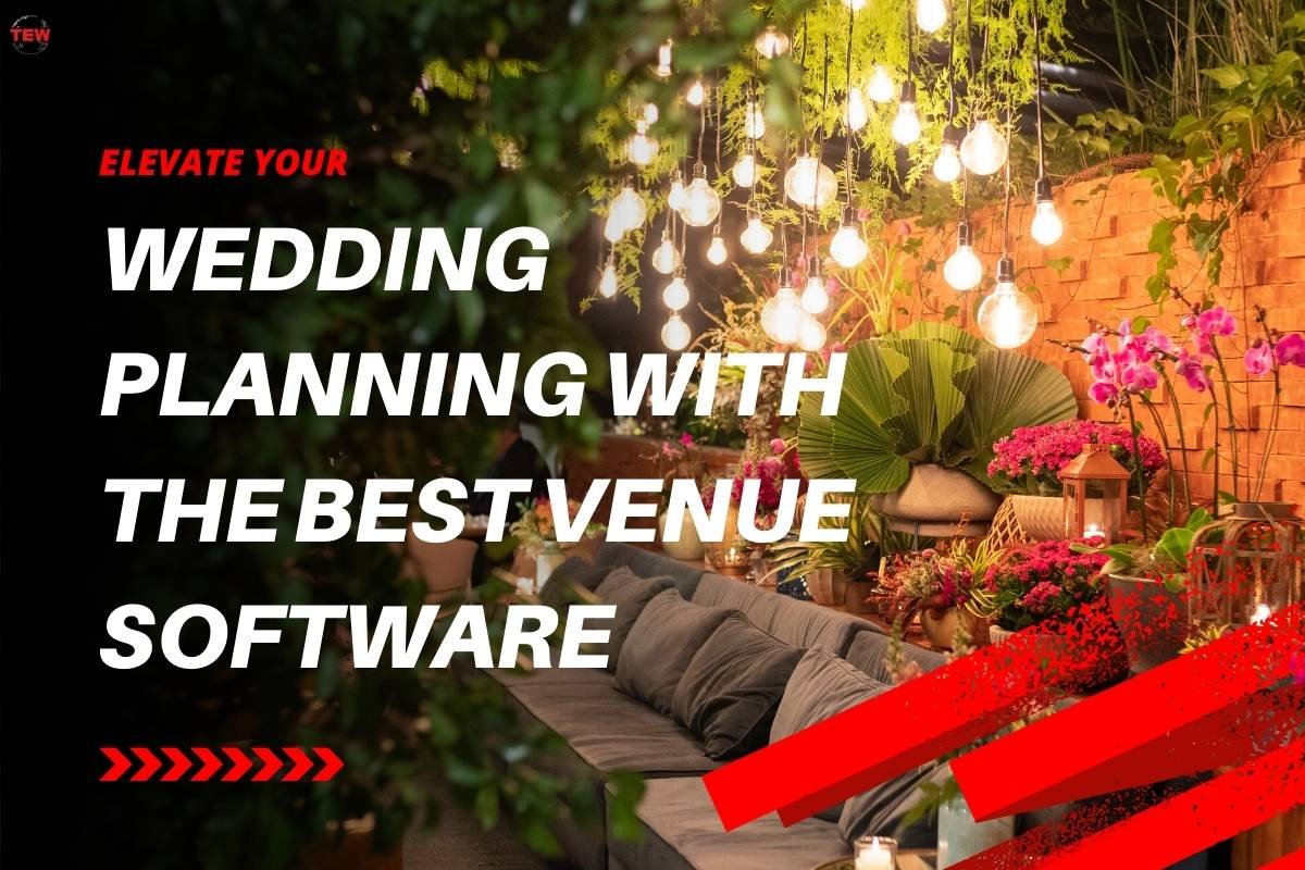 Elevate Your Wedding Planning with the Best Venue Software | The Enterprise World