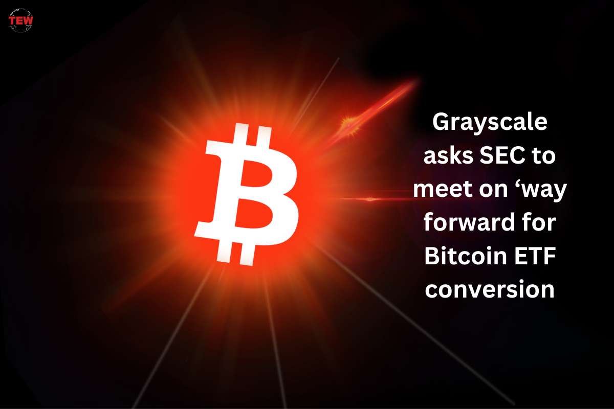 Grayscale asks SEC to meet on ‘way forward for Bitcoin ETF conversion