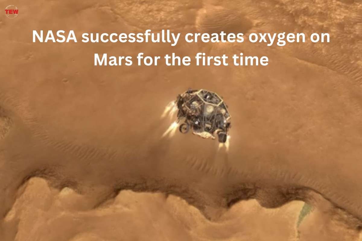 NASA successfully creates oxygen on Mars for the first time