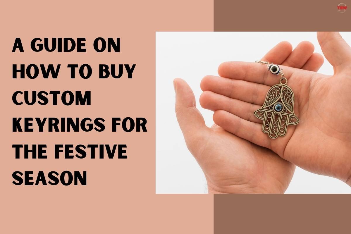 How to Buy Custom Keyrings for the Festive Season? | The Enterprise World