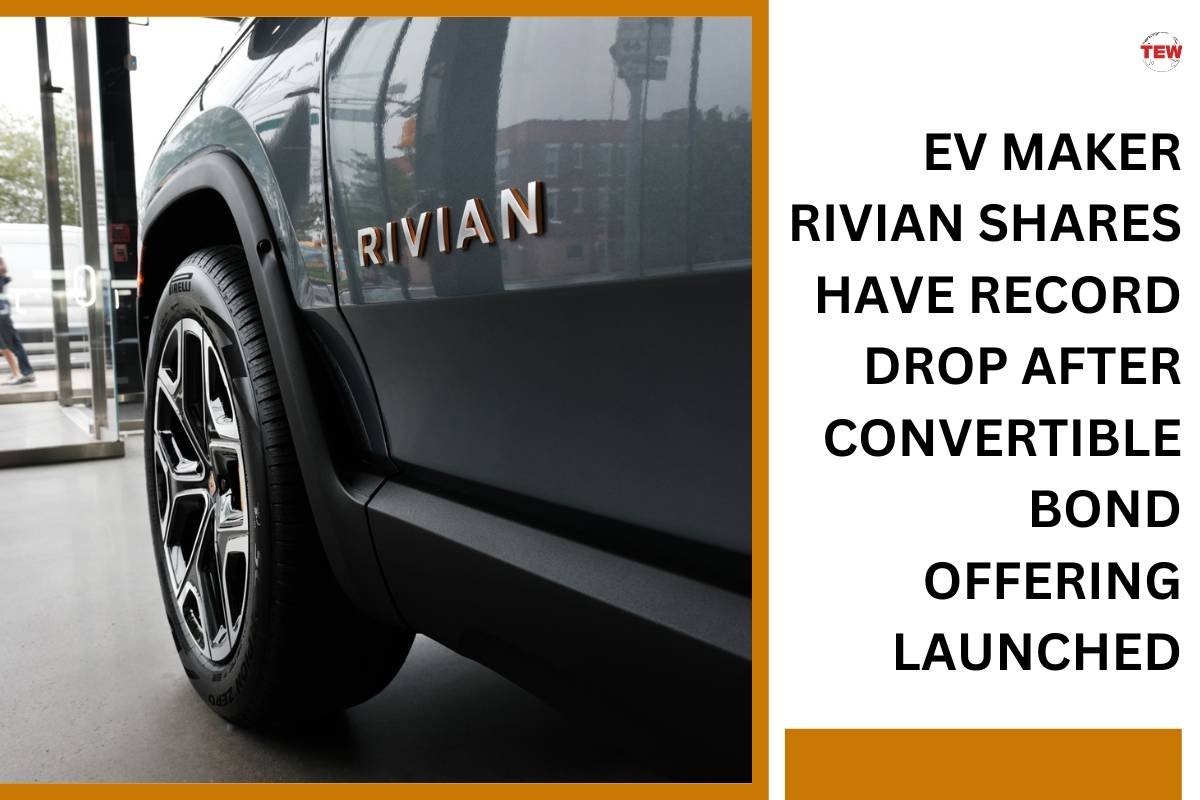 EV maker Rivian shares have record drop after convertible bond offering launched