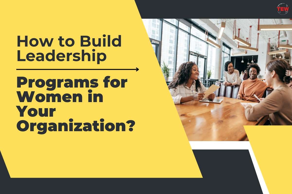 Empowering Women: Crafting Effective Leadership Programs in Your Workplace