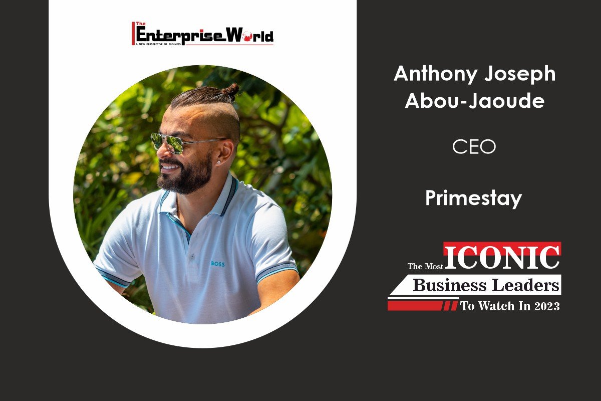 Anthony Joseph Abou-Jaoude: An Architect of Success in Real Estate & Entrepreneurship