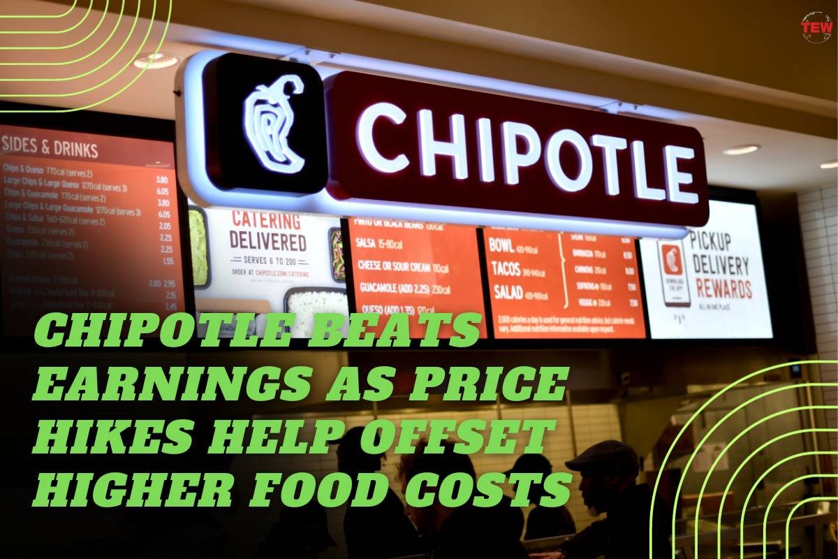Chipotle beats earnings as price hikes help offset higher food costs