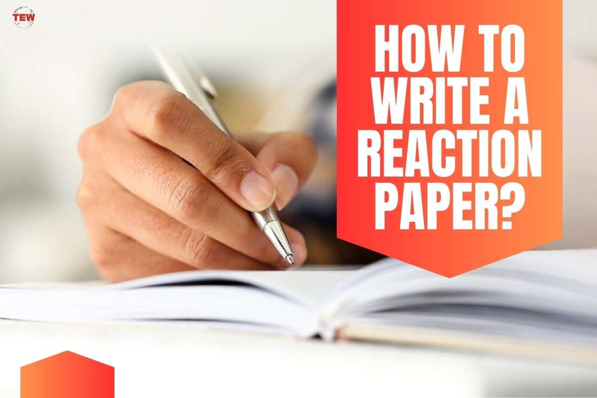 How to Write a Reaction Paper?