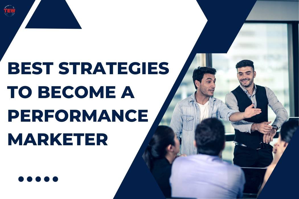 Unveiling the Strategic Wizardry of a Performance Marketer in the Digital Realm
