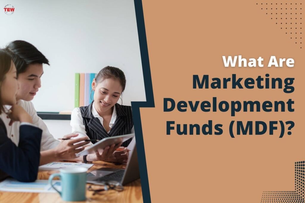 Understanding Marketing Development Funds in 2024 The Enterprise World