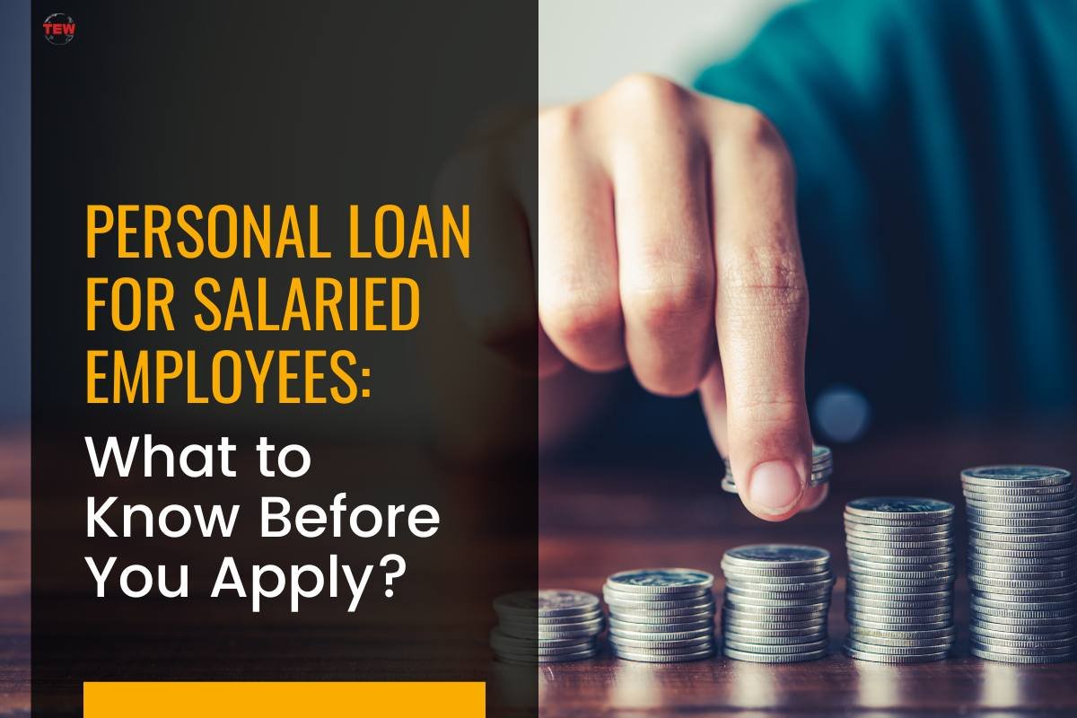 Looking for a Personal Loan for Salaried Employees? | The Enterprise World