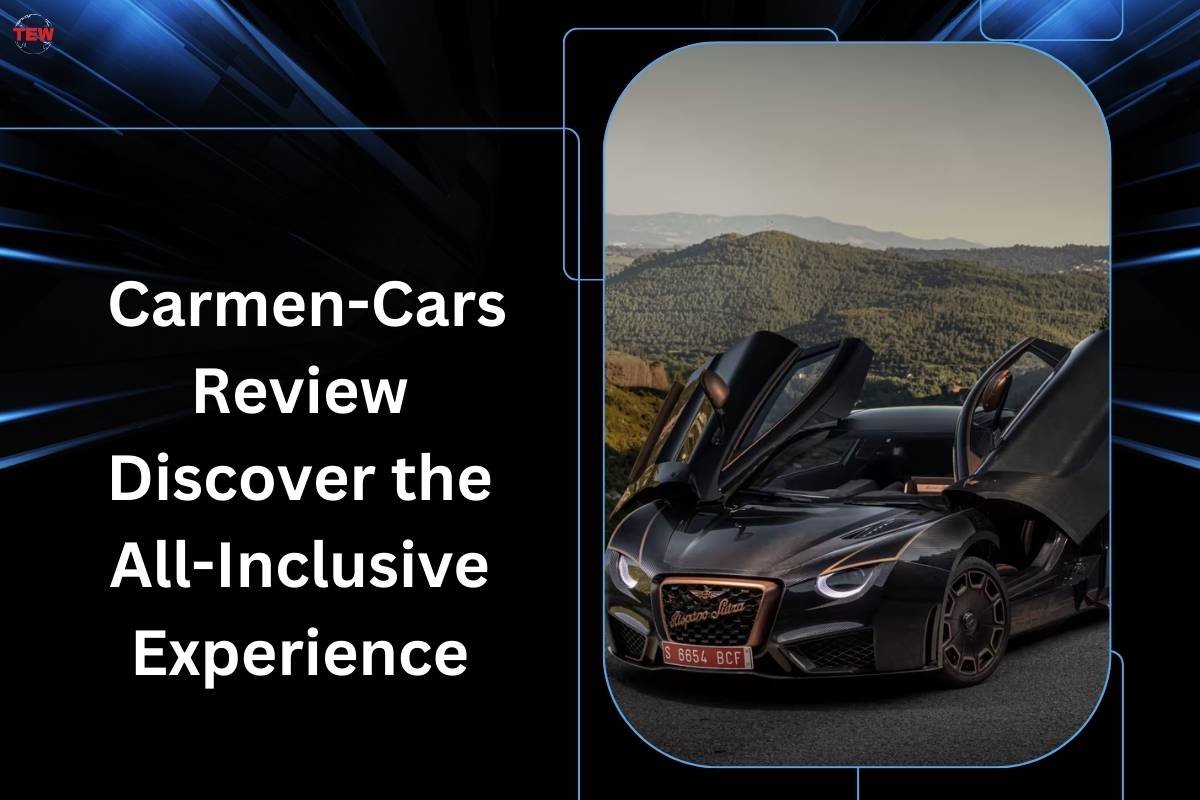 Carmen-Cars Review Discover the All-Inclusive Experience | The Enterprise World
