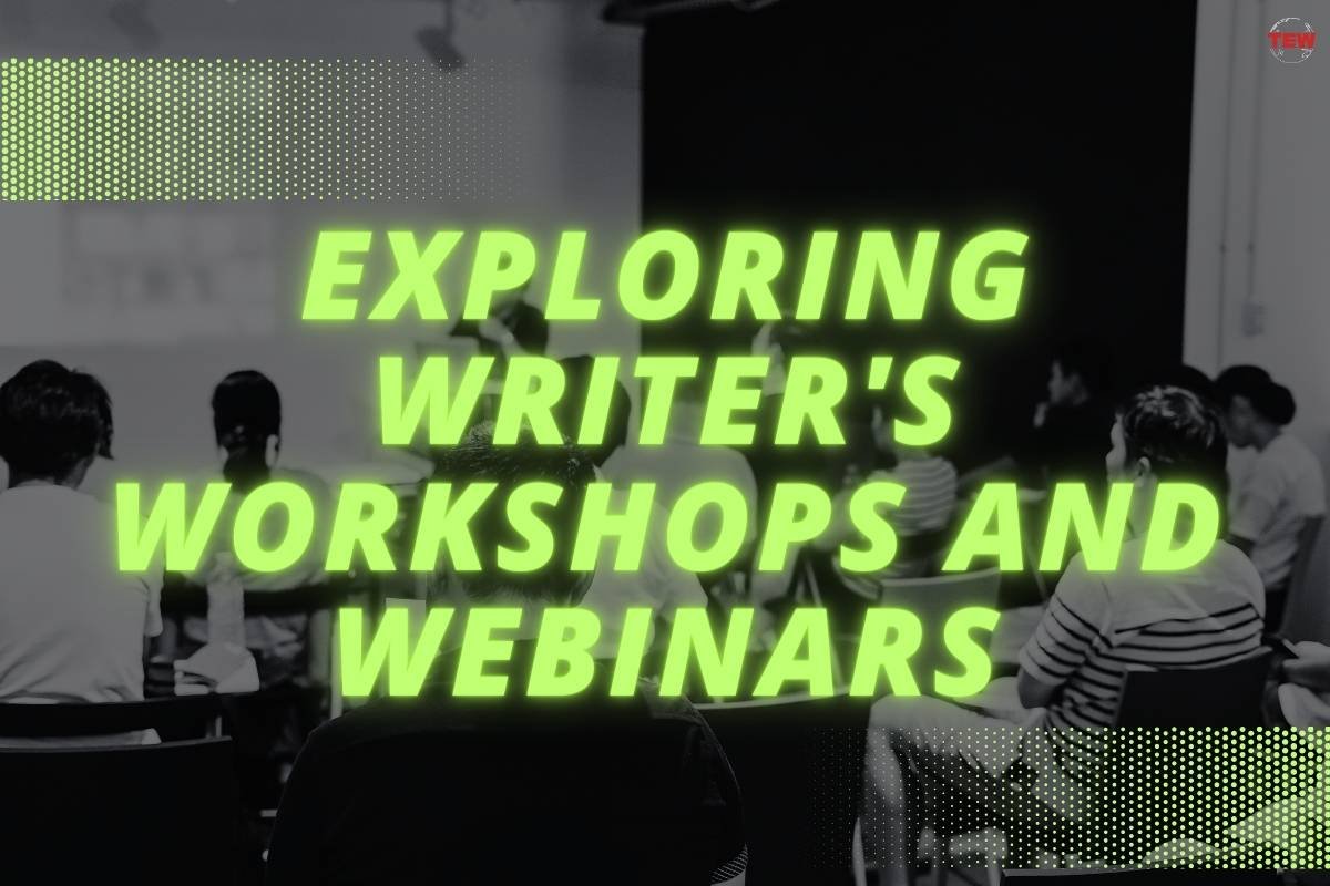 Exploring Writer’s Workshops and Webinars
