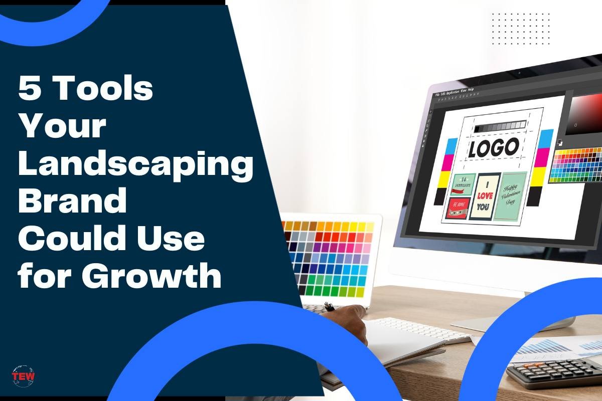 5 Tools Your Landscaping Brand Could Use for Growth 