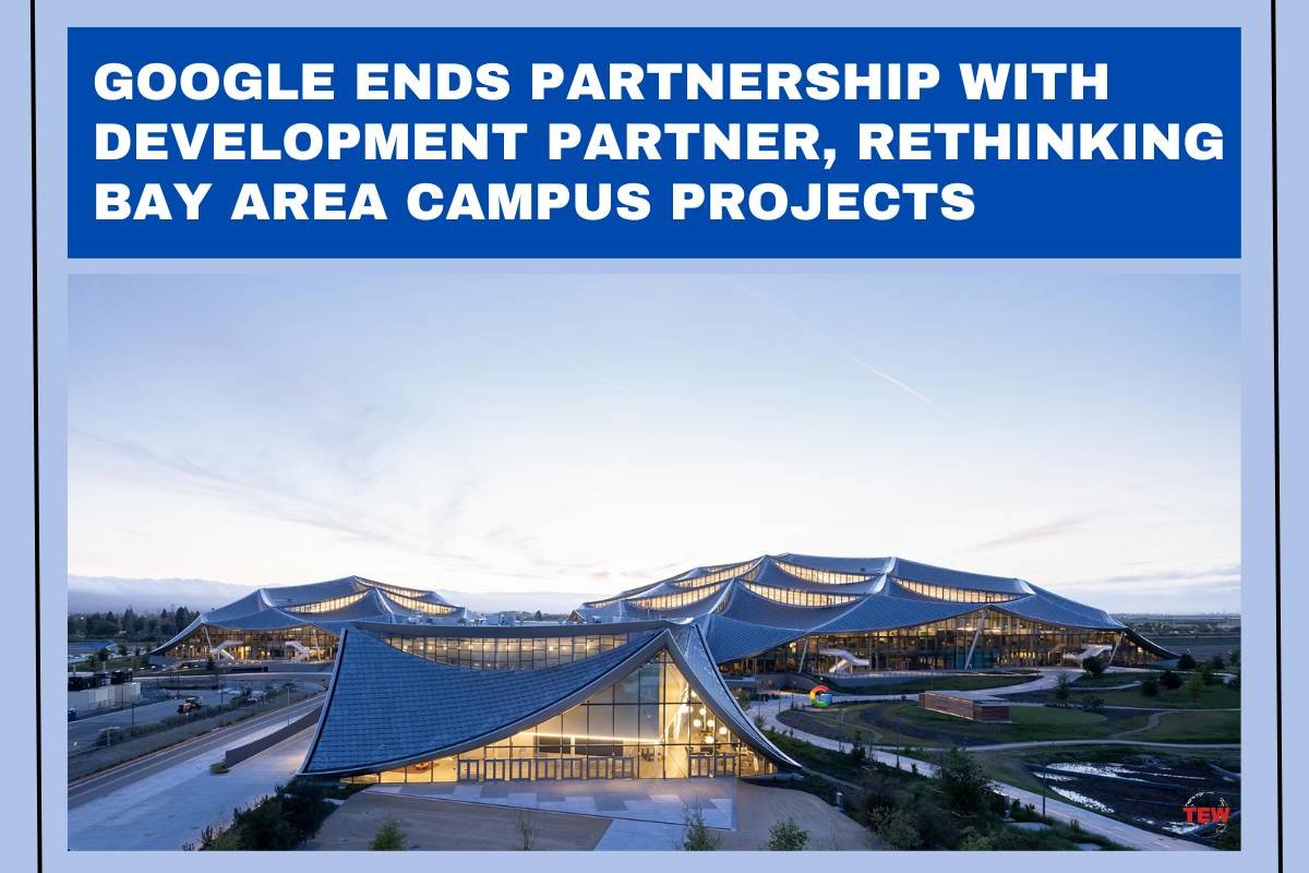 Google Ends Partnership with Development Partner, Rethinking Bay Area Campus Projects