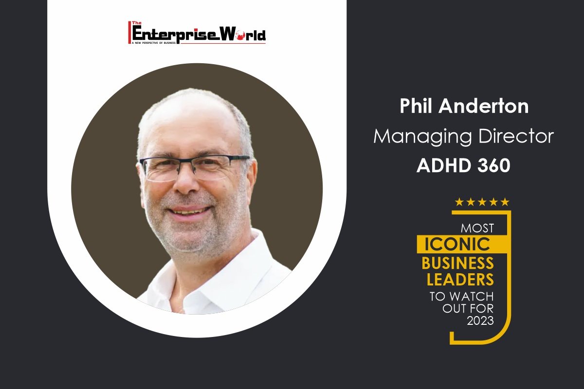 Phil Anderton | ADHD 360: Aiming for Equality in the World | The Enterprise World