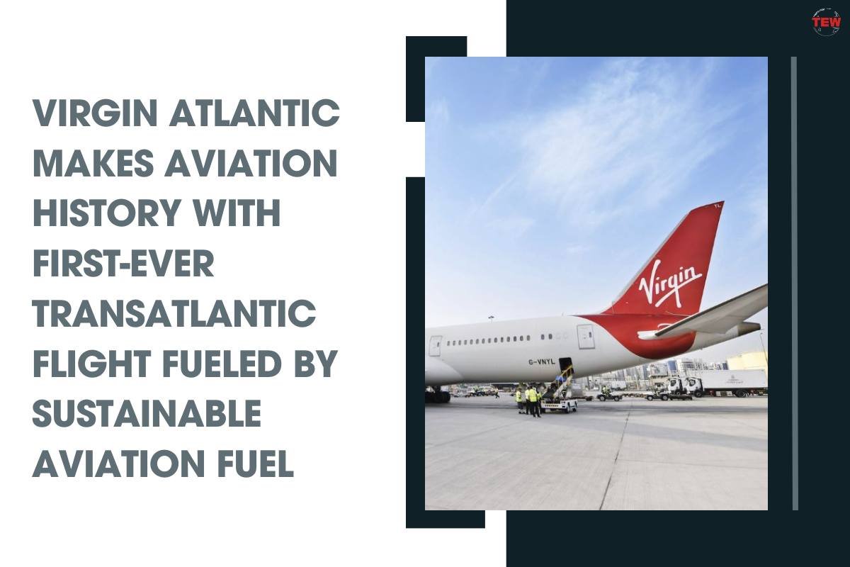 Transatlantic Flight Fueled by Sustainable Aviation Fuel | The Enterprise World