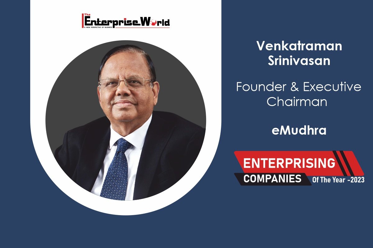 eMudhra | Mr. V Srinivasan: Building a Secure and Connected World | The Enterprise World