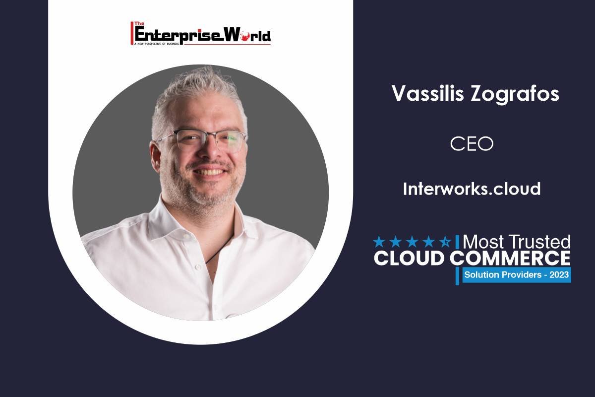 interworks.cloud | Vassilis Zografos:A Leading Player in the SaaS Industry | The Enterprise World
