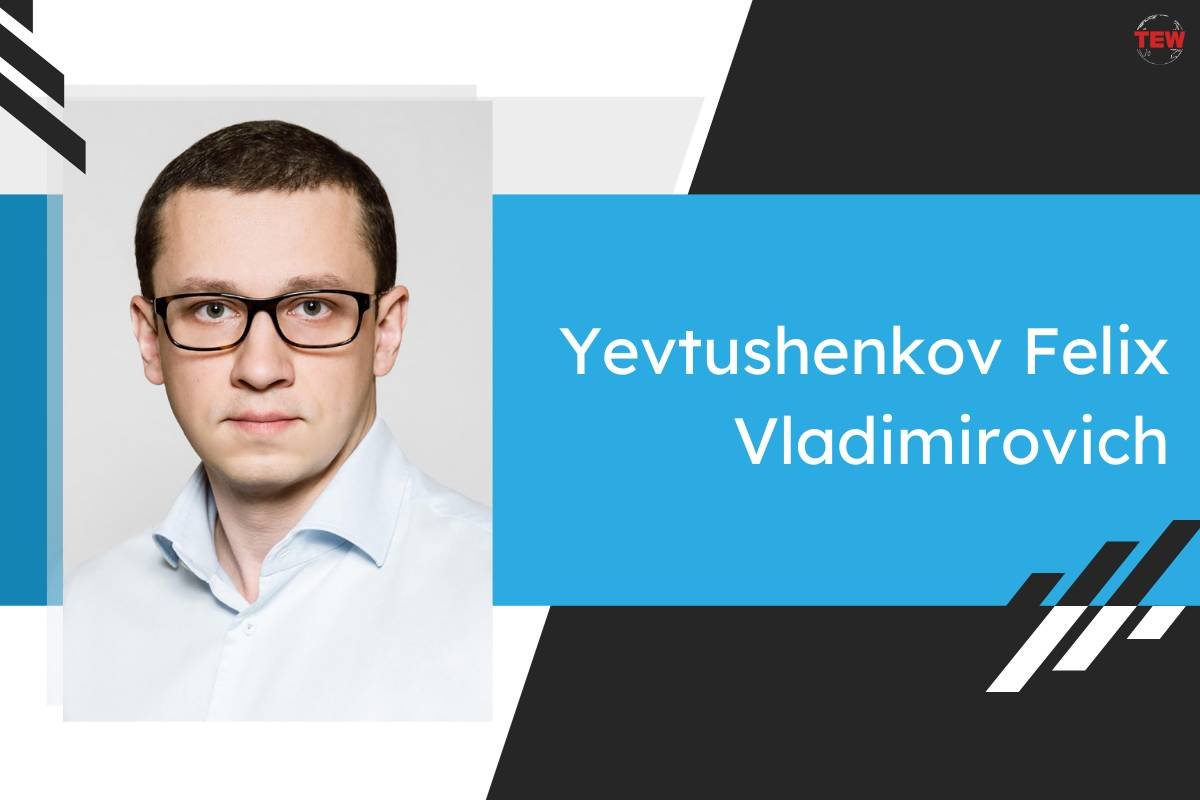 Yevtushenkov Felix Vladimirovich: “Resume” of an Experienced Venture Investor (AFK Sistema JSFC) 