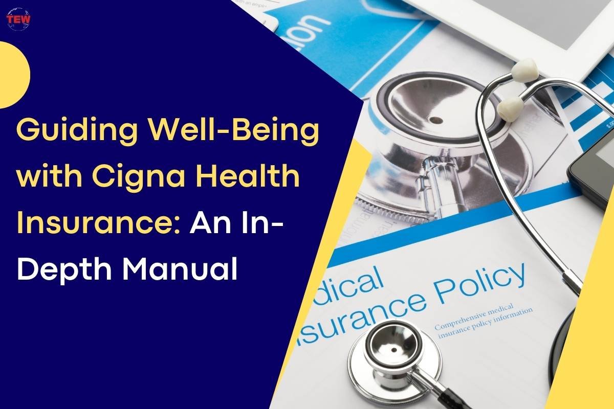 Guiding Well-Being with Cigna Health Insurance | The Enterprise World