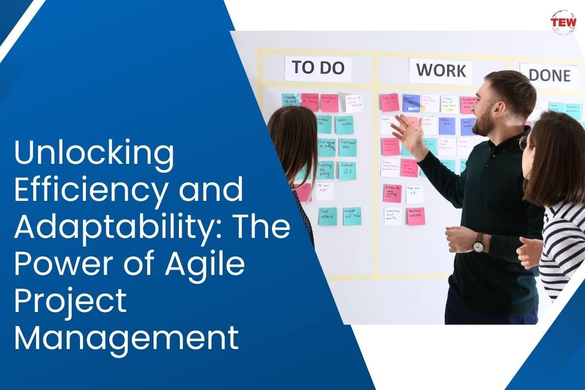 Unlocking Efficiency and Adaptability: The Power of Agile Project Management