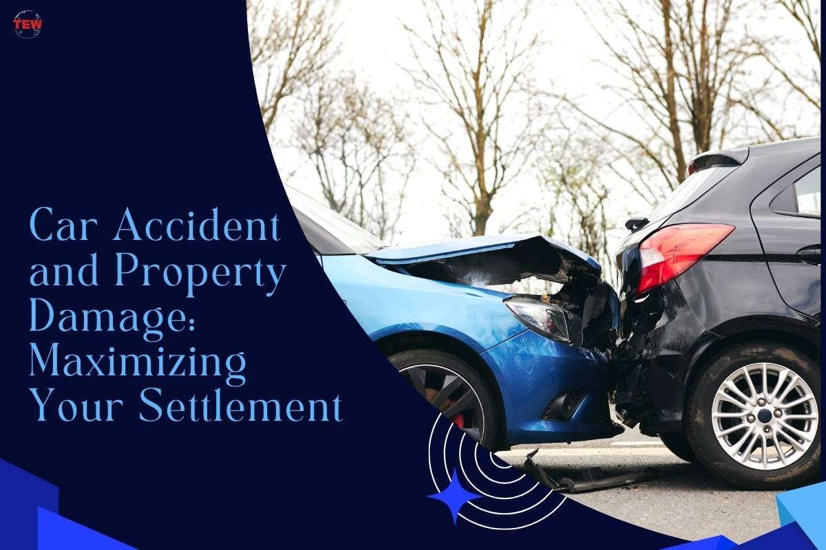 Car Accident and Property Damage: Maximizing Your Settlement