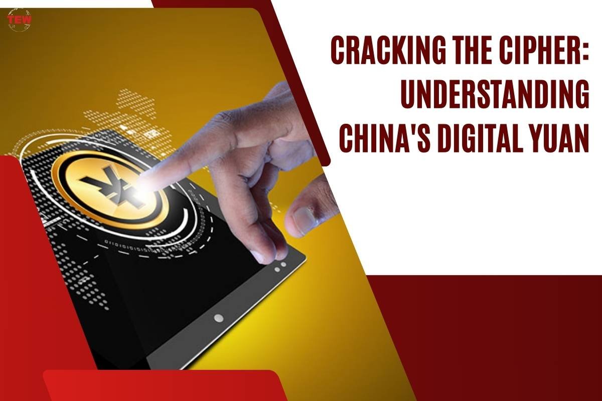 Cracking the Cipher: Understanding China's Digital Yuan | The Enterprise World