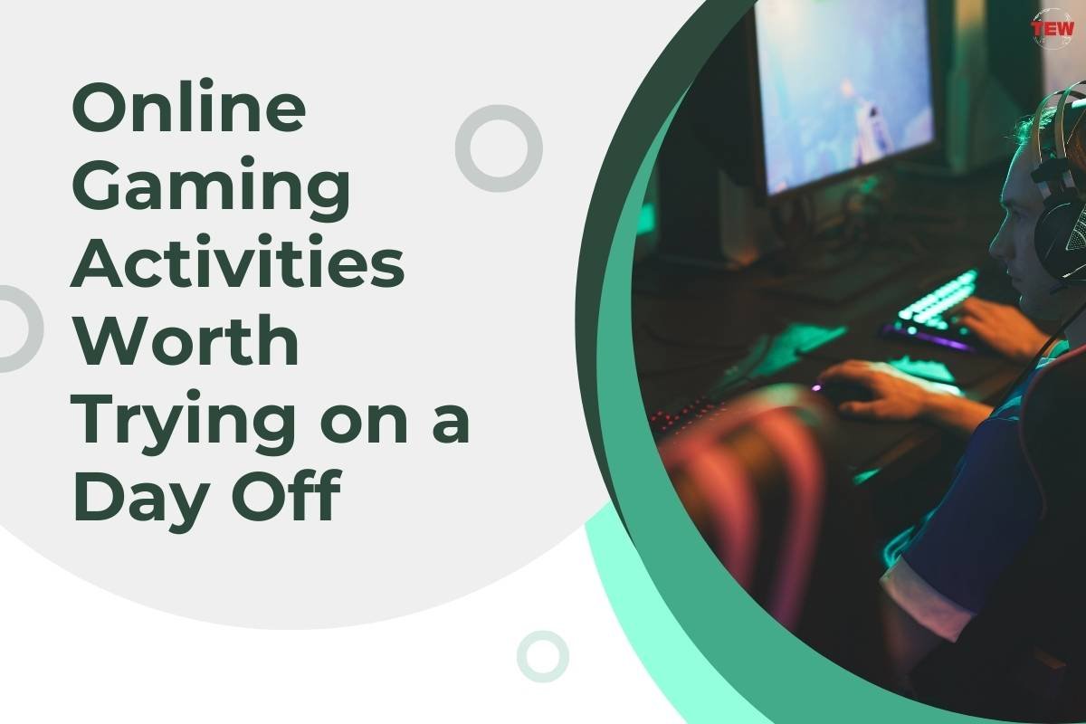 5 Online Gaming Activities for Enjoyment on Your Day Off | The Enterprise World